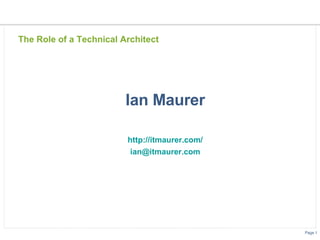 The Role of a Technical Architect ,[object Object],[object Object],[object Object]