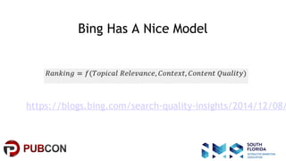 #pubcon
Bing Has A Nice Model
https://blogs.bing.com/search-quality-insights/2014/12/08/
 