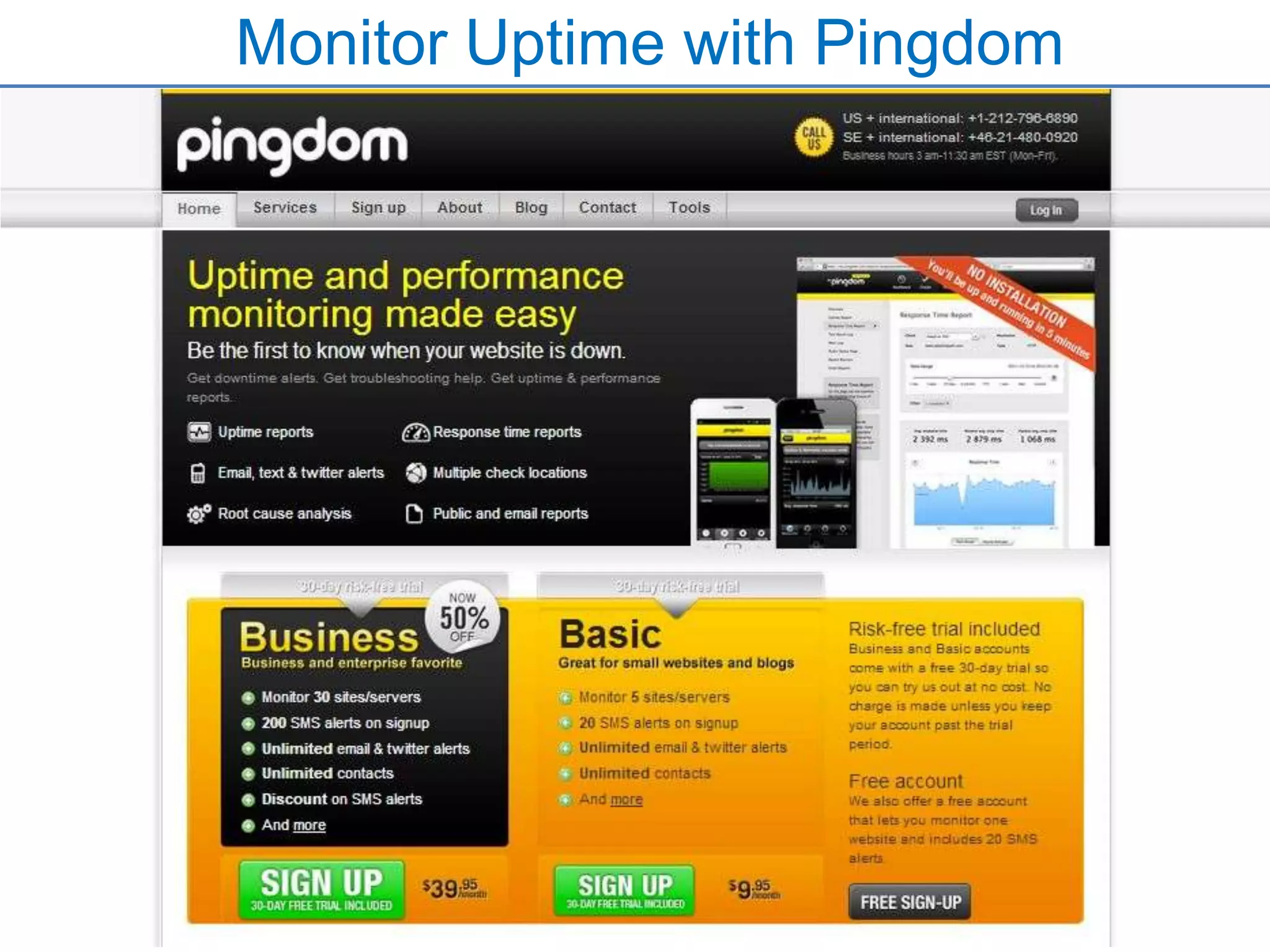 Monitor Uptime with Pingdom
 