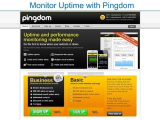 Monitor Uptime with Pingdom
 