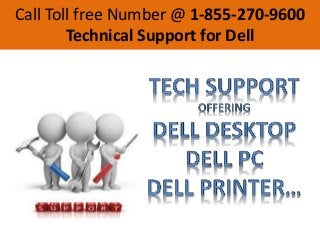 Technical Support -Toll Free Number 1-855-270-9600