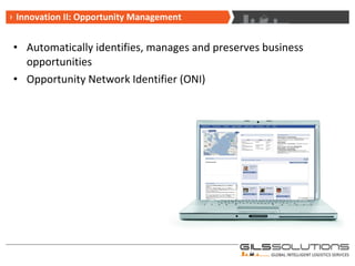 Automatically identifies, manages and preserves business opportunities Opportunity Network Identifier (ONI)  Innovation II: Opportunity Management 