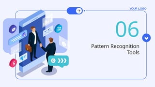 06
Pattern Recognition
Tools
 