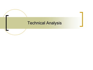 Technical analysis ppt