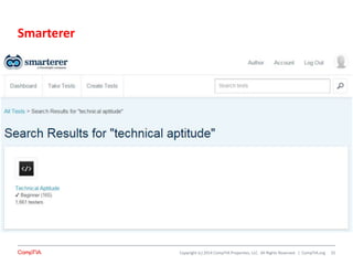 Copyright (c) 2014 CompTIA Properties, LLC. All Rights Reserved. | CompTIA.org 25
Smarterer
 
