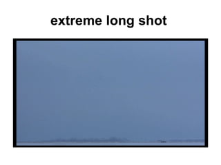 extreme long shot   