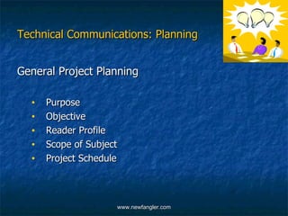 Technical Communications: Planning  ,[object Object],[object Object],[object Object],[object Object],[object Object],[object Object]
