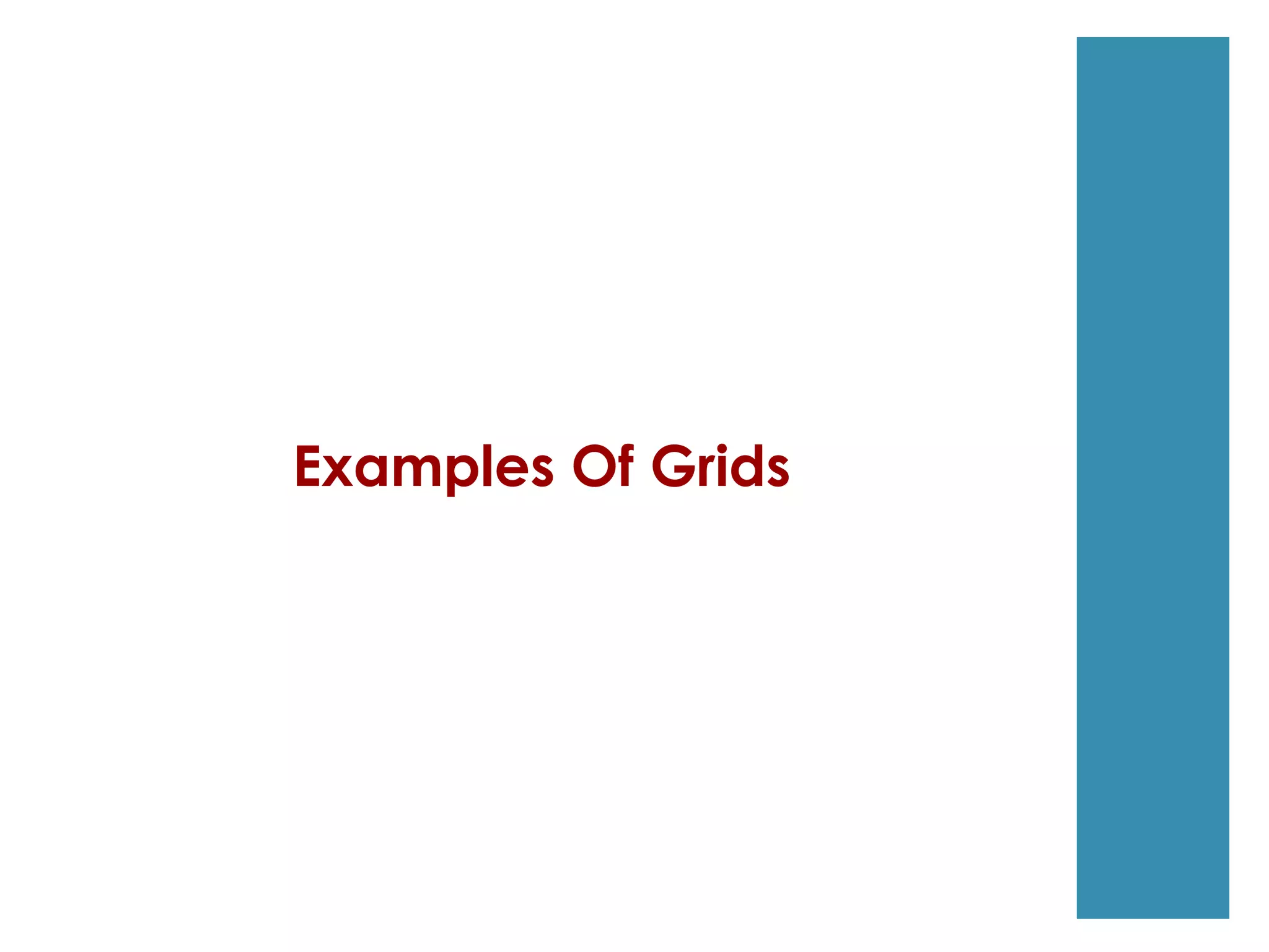 Examples Of Grids
 