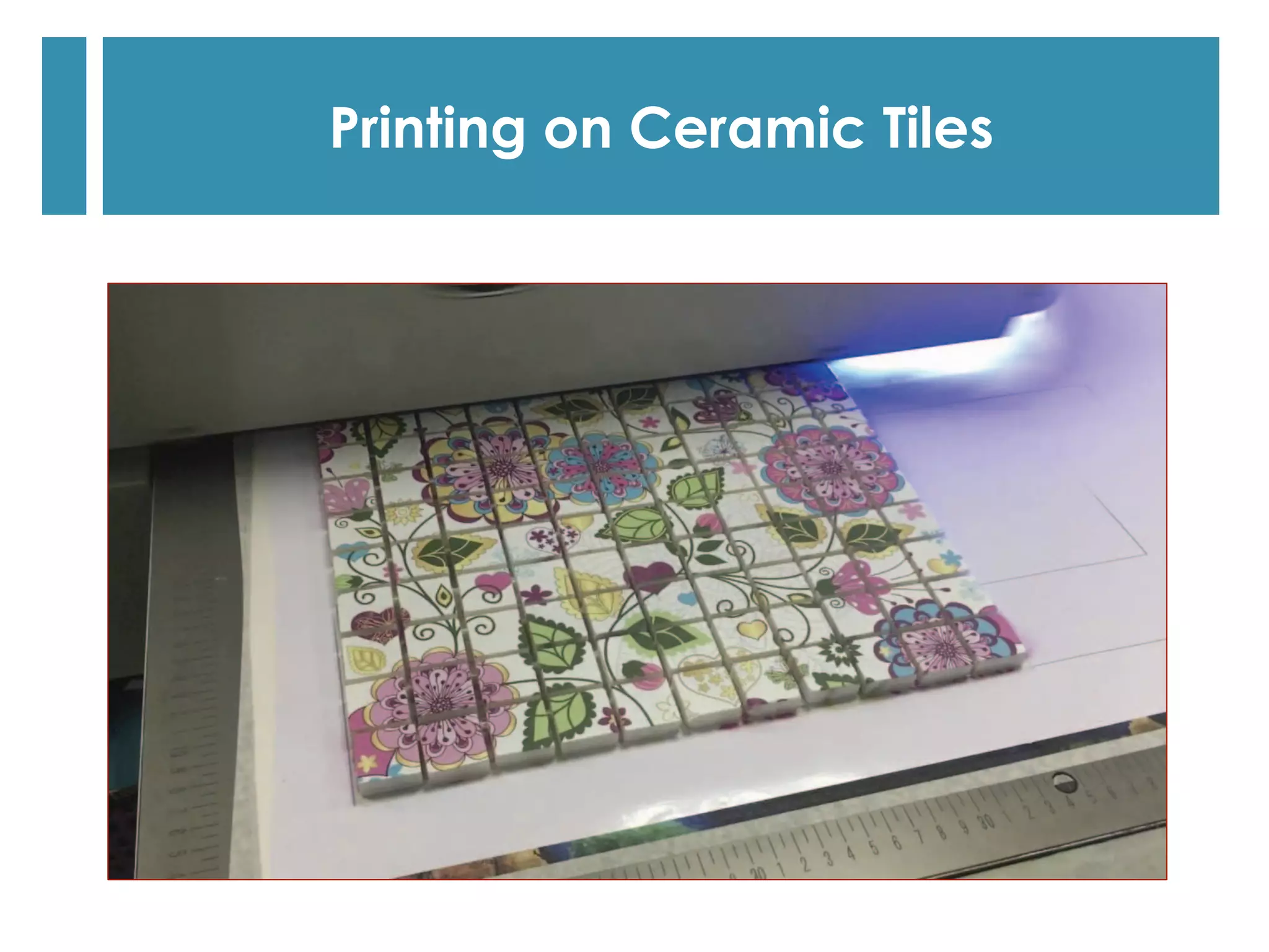Printing on Ceramic Tiles
