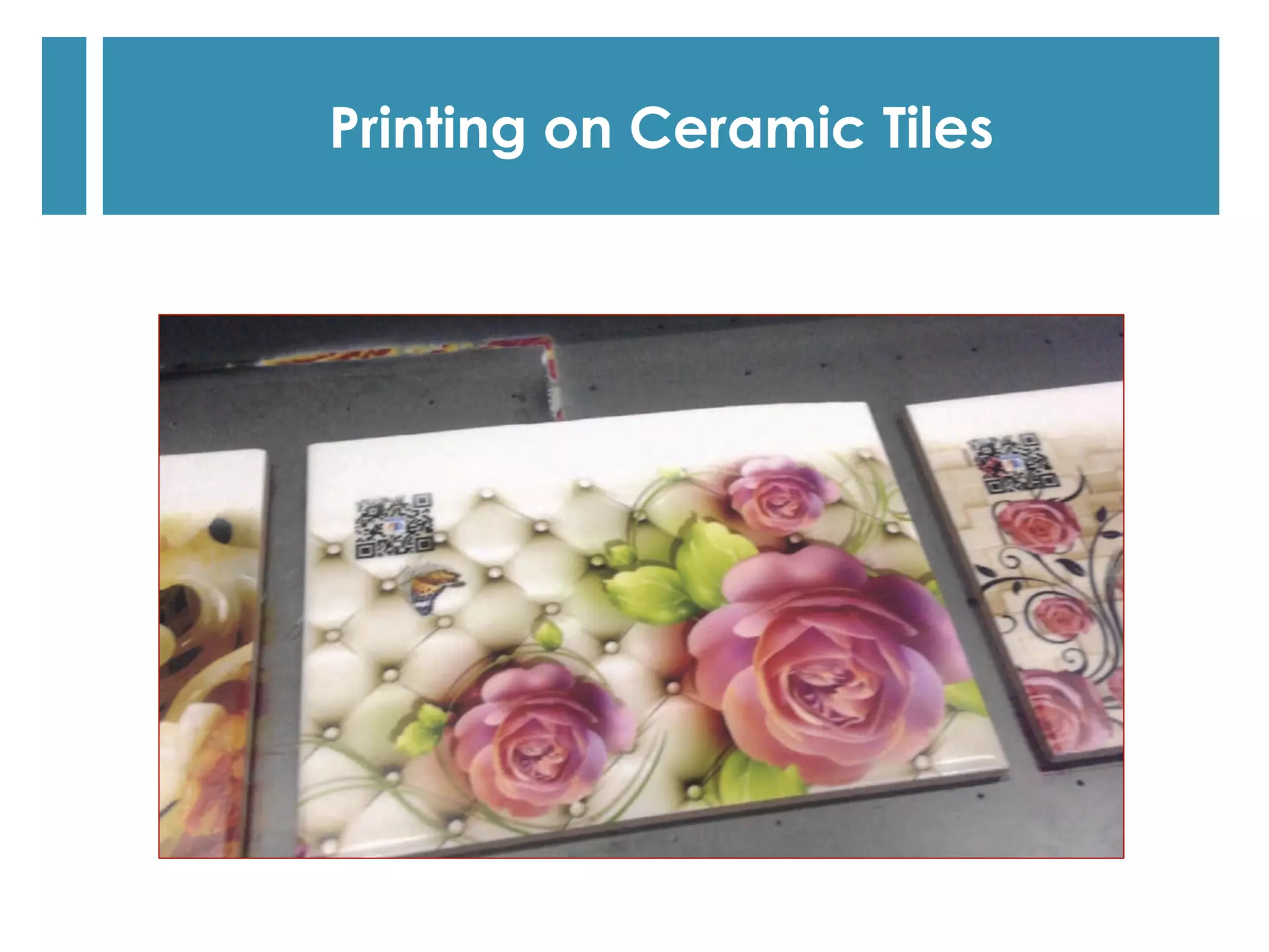 Printing on Ceramic Tiles