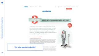 9292
TECHNICALCONTENTOPTIMIZATION
This is the page that ranks #86?!
 