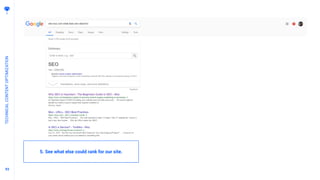 9393
TECHNICALCONTENTOPTIMIZATION
5. See what else could rank for our site.
 