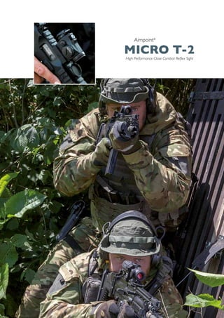 MICRO T-2
Aimpoint®
High Performance Close Combat Reflex Sight
 