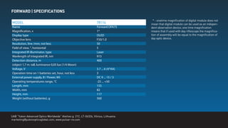FORWARD | SPECIFICATIONS
* - onetime magniﬁcation of digital module does not
mean that digital module can be used as an indepen-
dent observation device; one time magniﬁcation
means that if used with day riﬂescope the magniﬁca-
tion of assembly will be equal to the magniﬁcation of
day optic device.
MODEL
Name
Magnification, х
Display type
Objective lens
Resolution, line /mm, not less
Field of view, °, horizontal
Integrated IR illuminator, type
Wavlength of integrated IR, nm
Detection distance, m
(object 1,7 m. tall, luminance 0,05 lux (1/4 Moon)
Voltage, V
Operation time on 1 batteries set, hour, not less
External power supply, B / Power, Wt
Operating temperatures range, °C
Length, mm
Width, mm
Height, mm
Weight (without batteries), g
78114
Forward DFA75
1*
OLED
F50/1.0
50
5
Laser
915
400
3.7 ... 6 (4*AA)
3
DC 9 ... 15 / 3
-25 ... +50
155
82
117
560
UAB “Yukon Advanced Optics Worldwide” Ateities g. 21C, LT-06326, Vilnius, Lithuania.
marketing@yukonopticsglobal.com, www.pulsar-nv.com
 