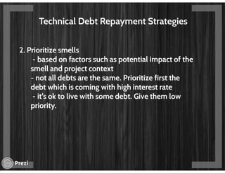 Technical debt - The elephant in the room