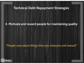 Technical debt - The elephant in the room