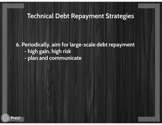 Technical debt - The elephant in the room