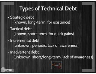Technical debt - The elephant in the room