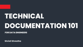 Technical Documentation 101 for Data Engineers.pdf