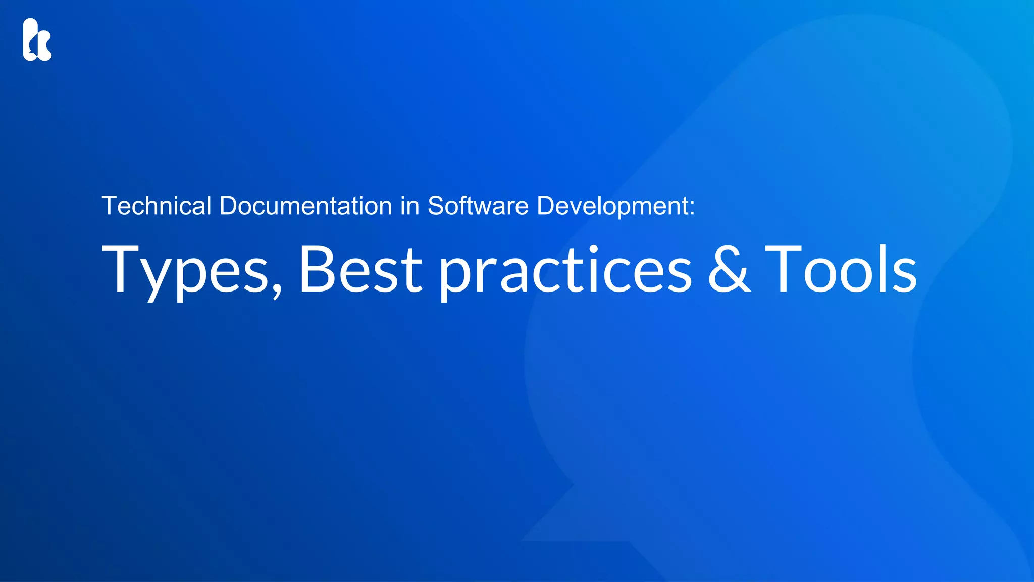 technical-documentation-in-software-development-types-best-practices