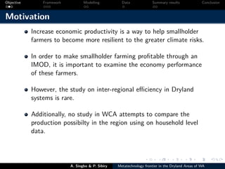 Technical efficiency of producers’ in the dryland areas of west africa   a multiioutput stochaistic metafrontier approach