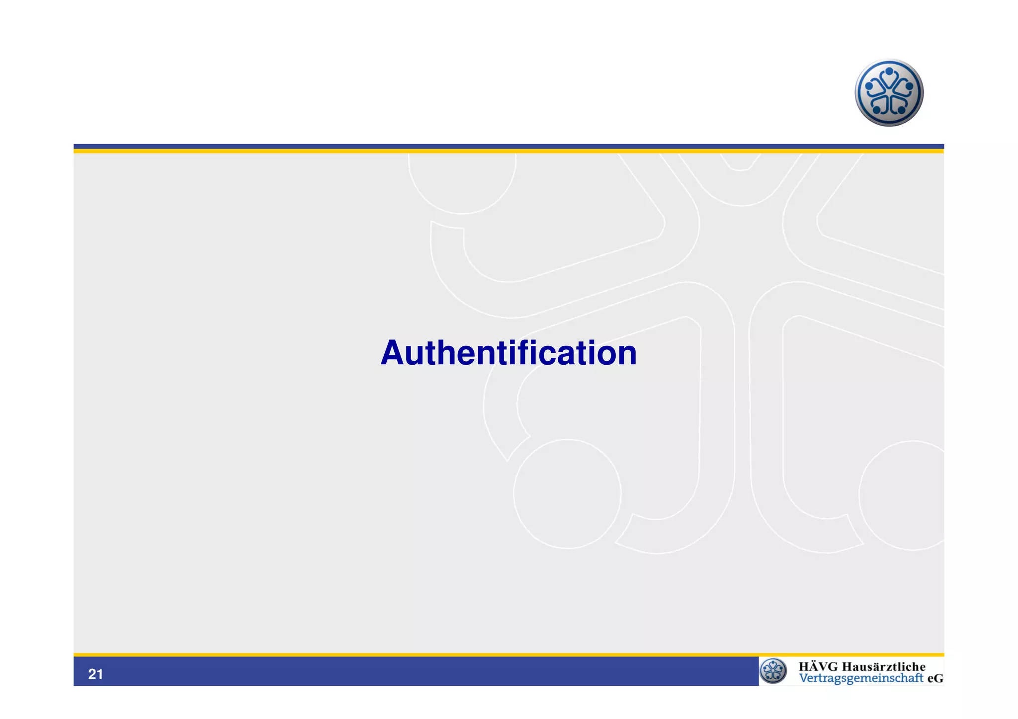 Authentification




21
 