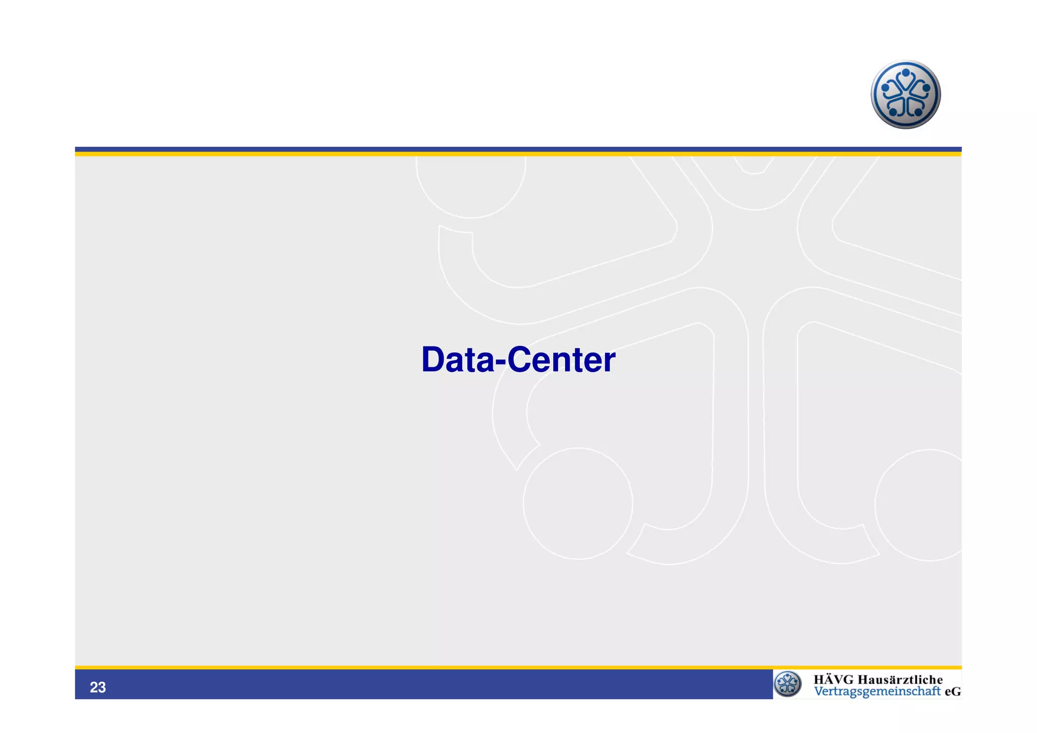 Data-Center




23
 