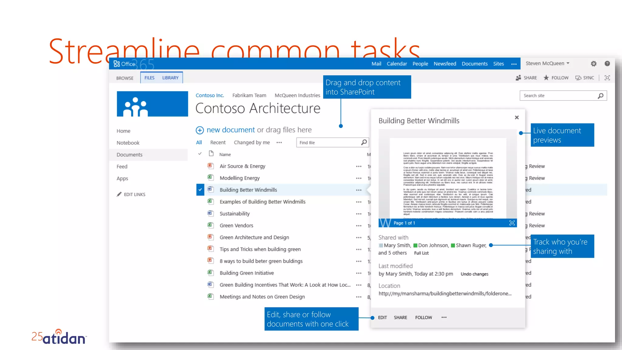Streamline common tasks 
25 
 