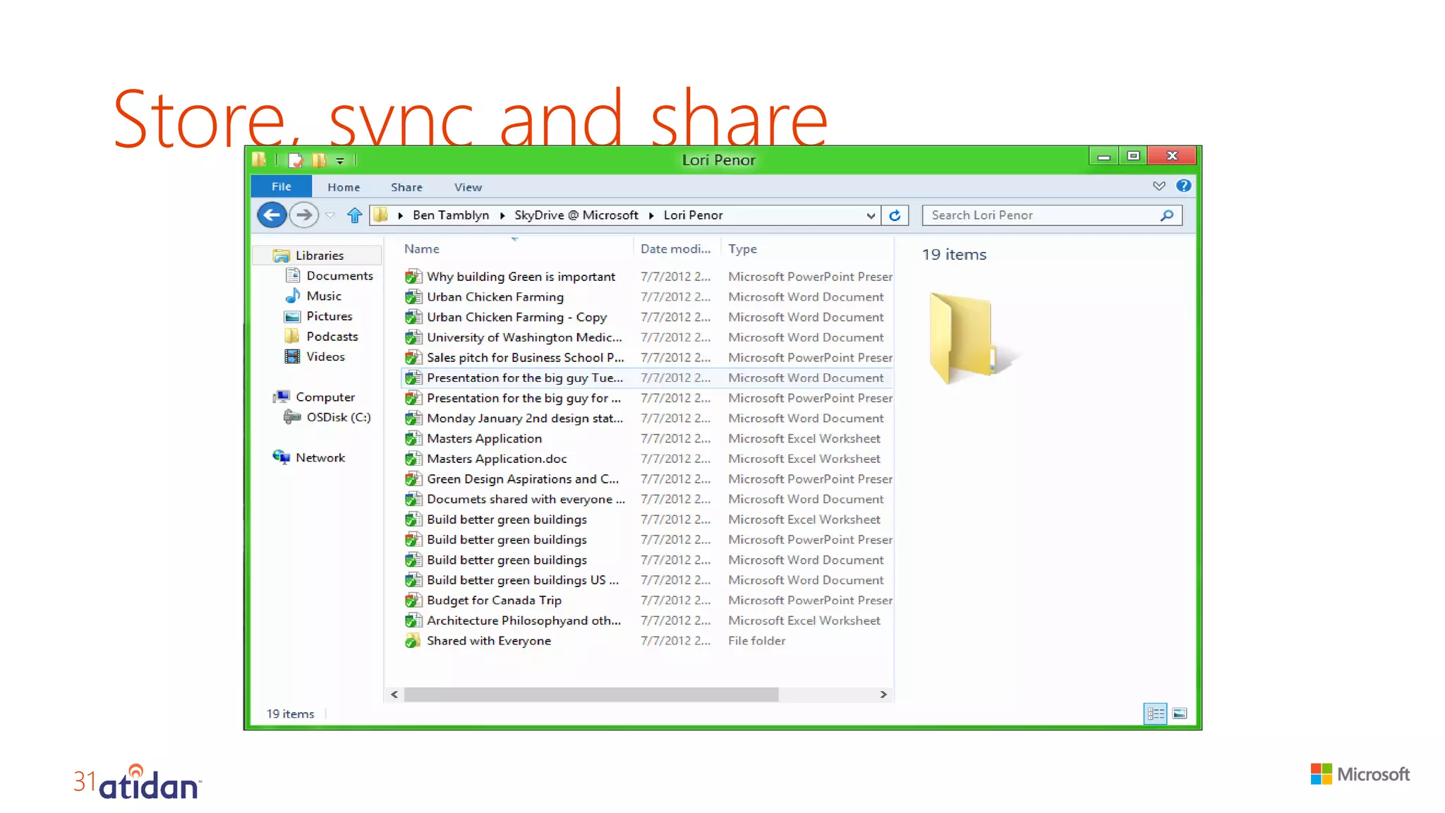 Store, sync and share 
31 
 