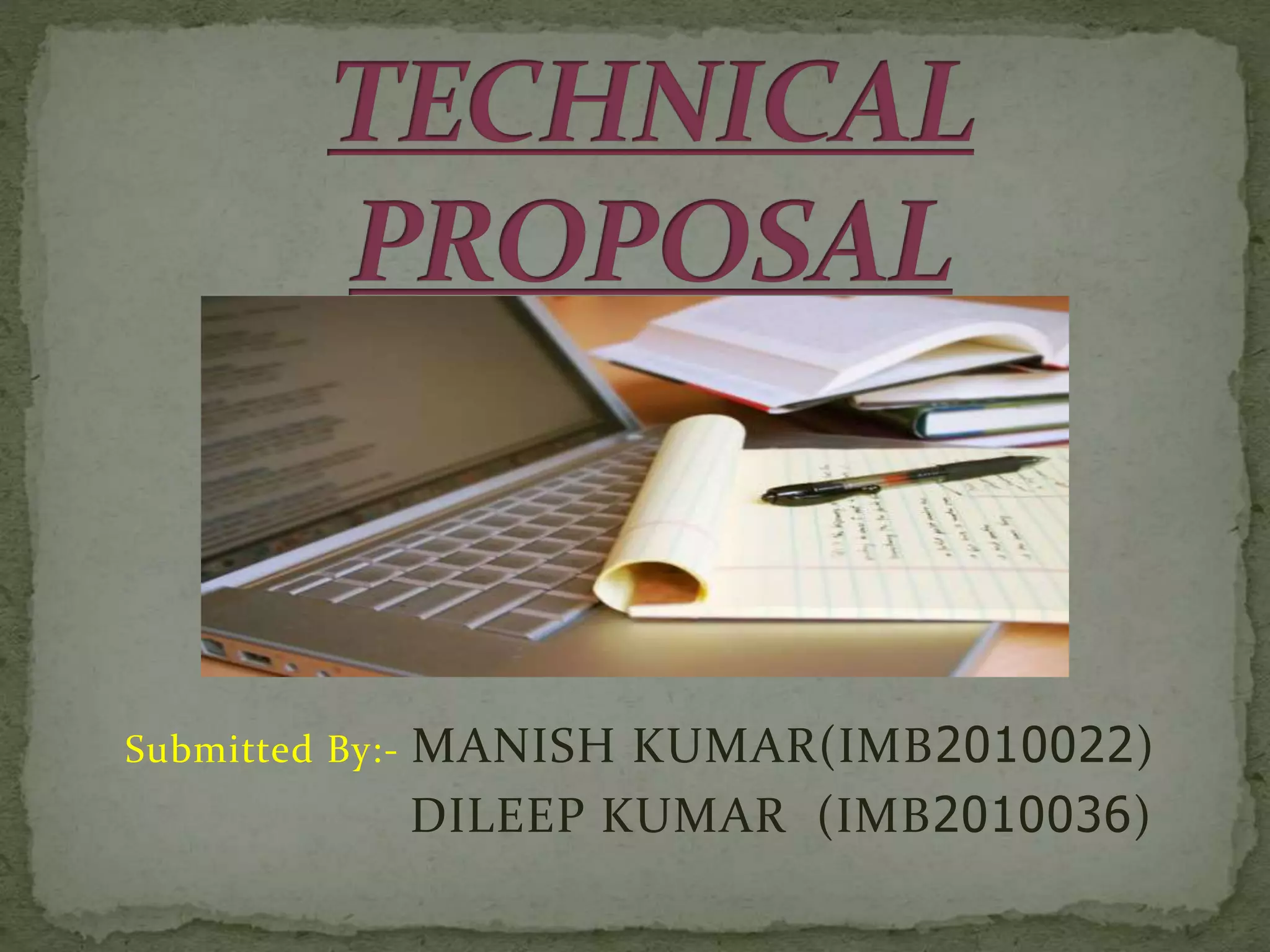 Submitted By:- MANISH KUMAR(IMB2010022)
DILEEP KUMAR (IMB2010036)
 