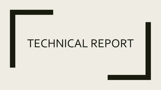 TECHNICAL REPORT
 