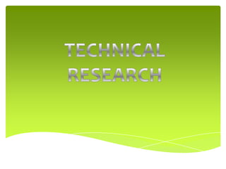 Technical research