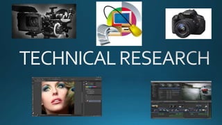 Technical Research