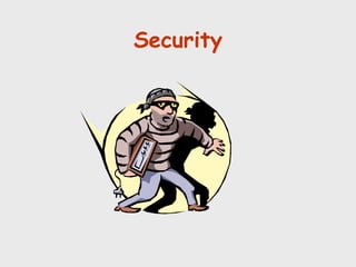 Security
 