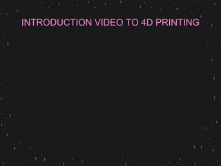 4d Printing with smart materials | PPTX