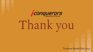 Thank you
To Know Detail Click Here
 