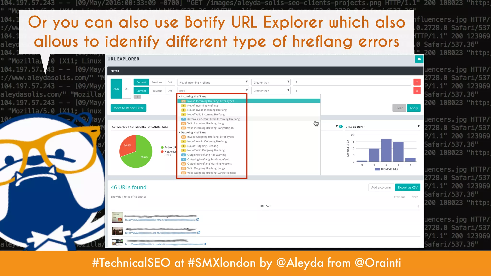 #TechnicalSEO at #SMXlondon by @Aleyda from @Orainti
Or you can also use Botify URL Explorer which also
allows to identify different type of hreflang errors
 