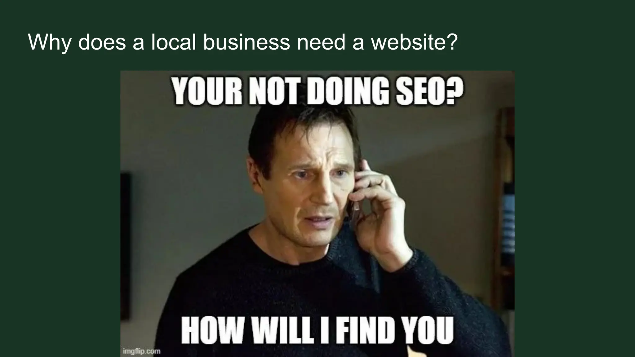 Why does a local business need a website?
 
