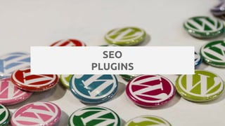 SEO
PLUGINS
 