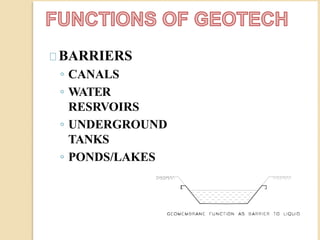 BARRIERS
◦ CANALS
◦ WATER
RESRVOIRS
◦ UNDERGROUND
TANKS
◦ PONDS/LAKES
 