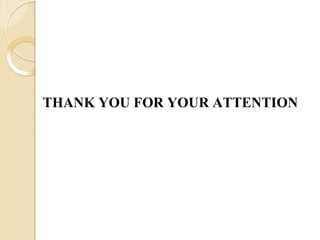 THANK YOU FOR YOUR ATTENTION
 
