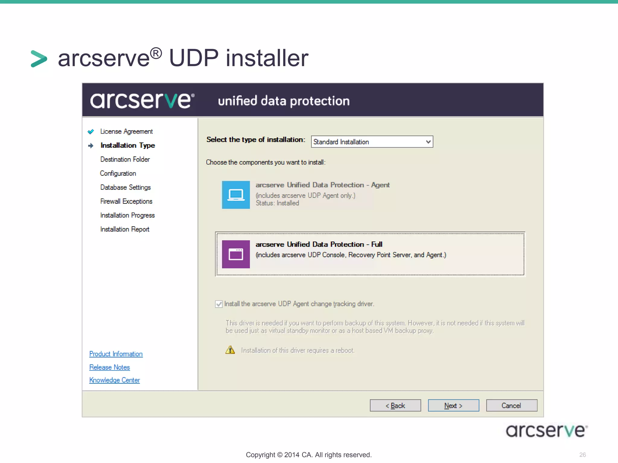 arcserve® UDP installer
Copyright © 2014 CA. All rights reserved. 26
 