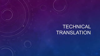 TECHNICAL
TRANSLATION

 