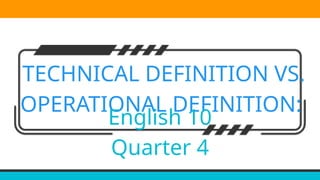 TECHNICAL VS OPERATIONAL DEFINITION.pptx