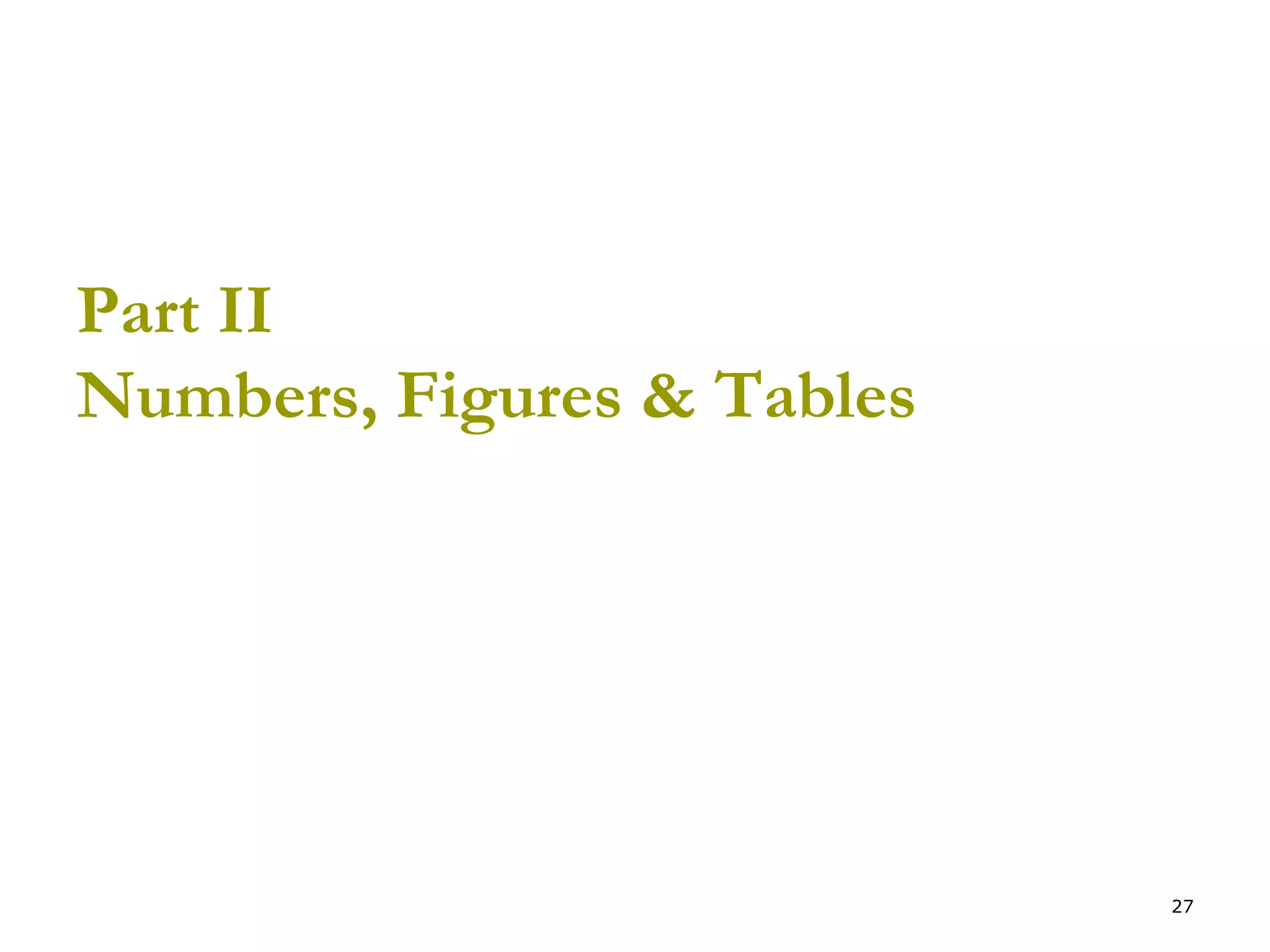 Part II Numbers, Figures & Tables 
