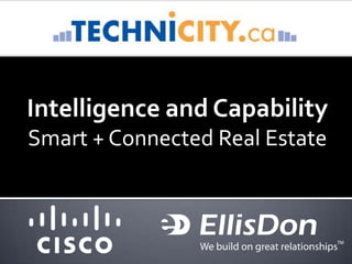 Intelligence and Capability Smart + Connected Real Estate 