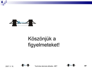 Köszönjük a figyelmeteket! 