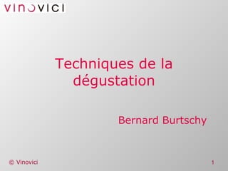 Techniques de la dégustation Bernard Burtschy 