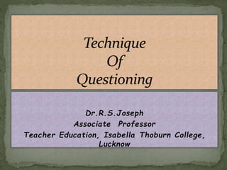 Dr.R.S.Joseph
Associate Professor
Teacher Education, Isabella Thoburn College,
Lucknow
 