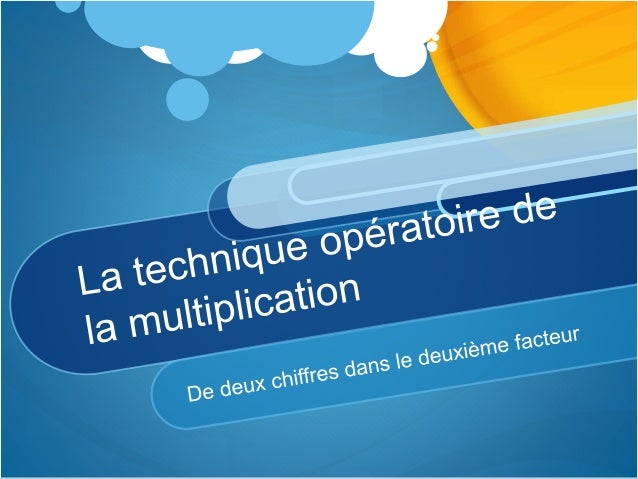 Technique Opératoire De La Multiplication - 